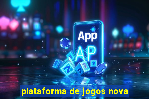 plataforma de jogos nova