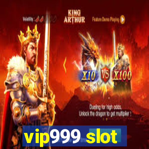 vip999 slot