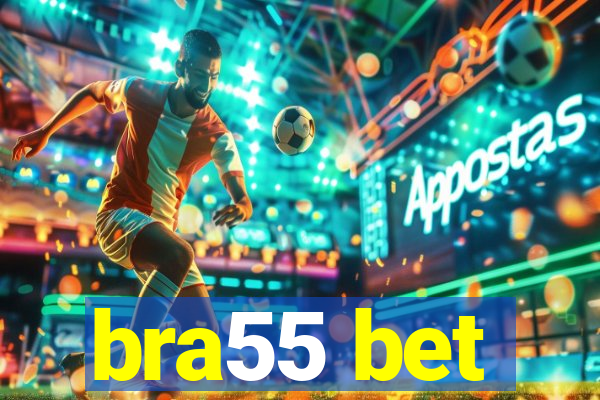 bra55 bet