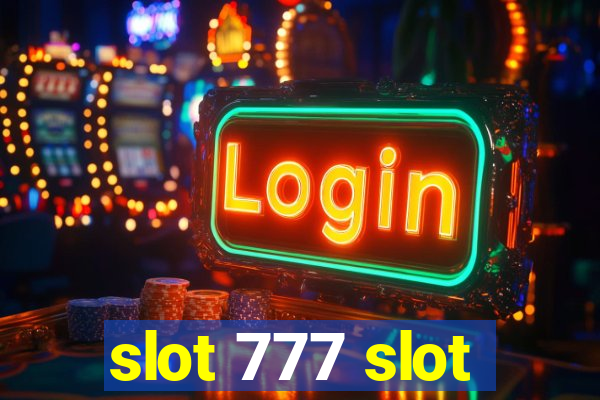 slot 777 slot