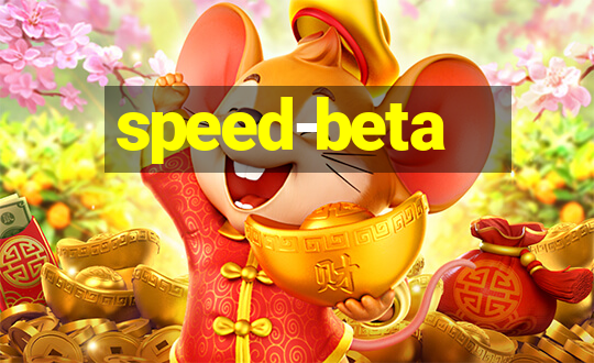 speed-beta