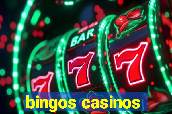 bingos casinos