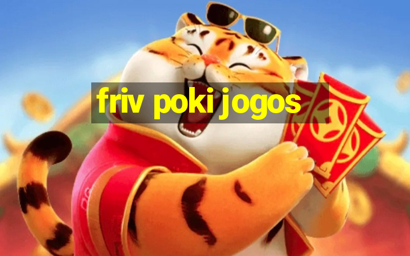 friv poki jogos