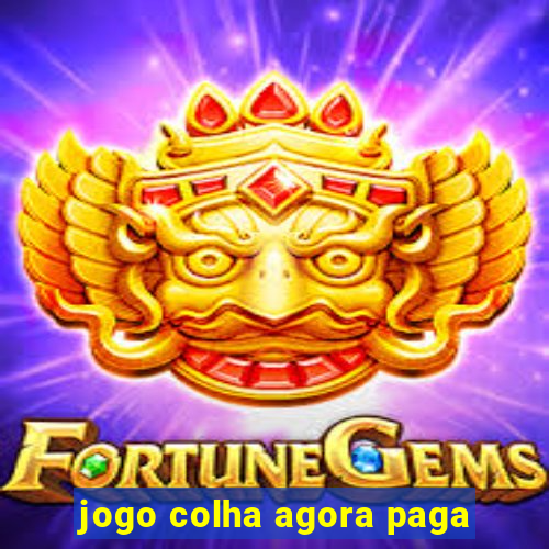 jogo colha agora paga