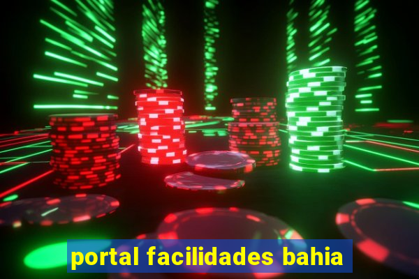 portal facilidades bahia