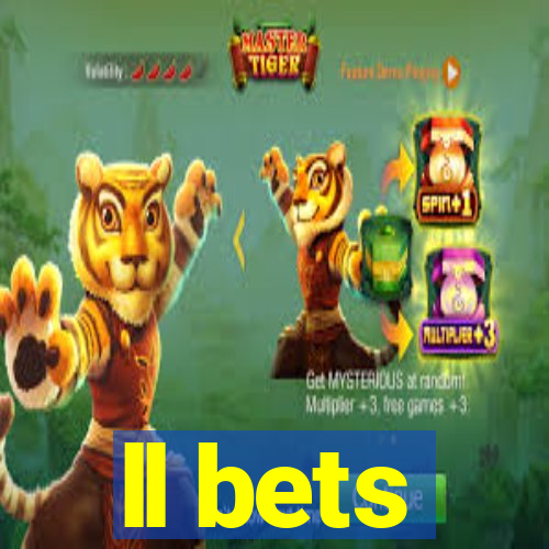 ll bets