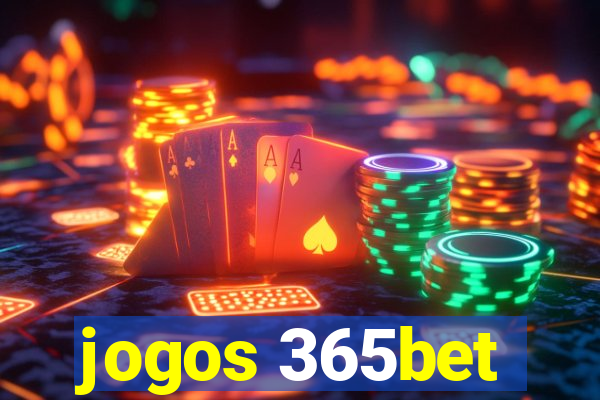 jogos 365bet