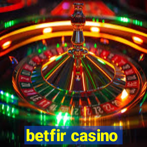 betfir casino