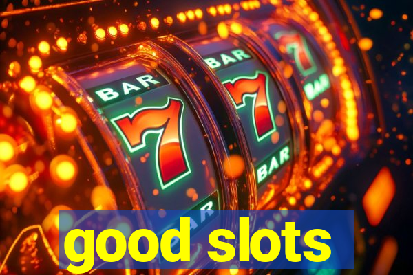 good slots