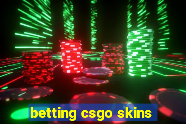 betting csgo skins