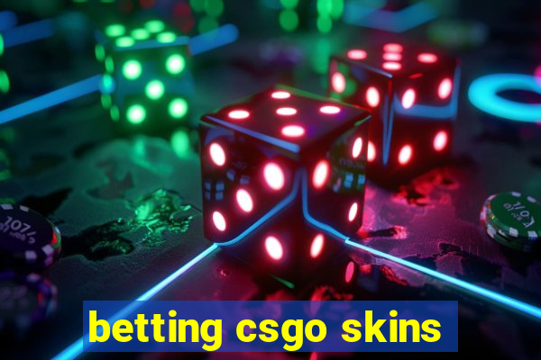 betting csgo skins