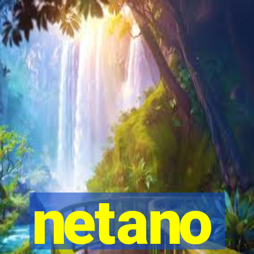 netano