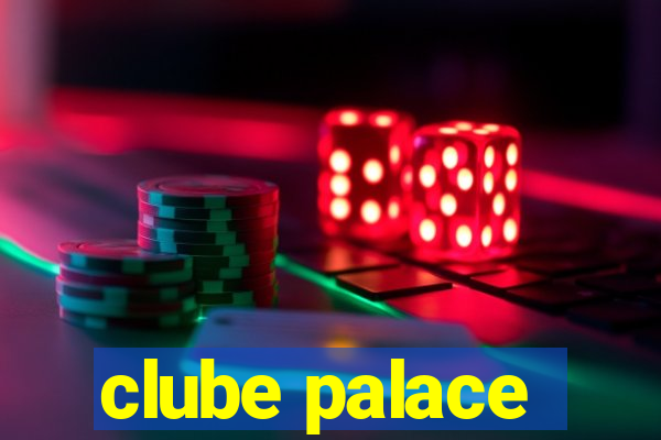 clube palace