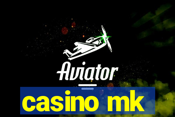 casino mk