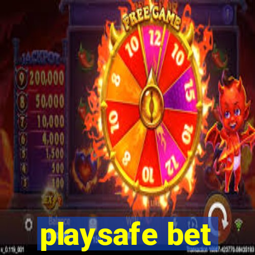 playsafe bet