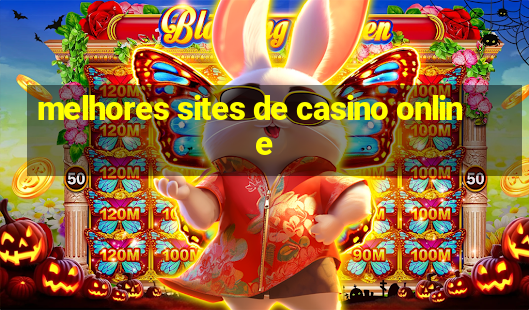 melhores sites de casino online