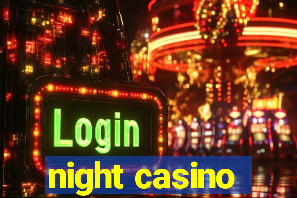 night casino