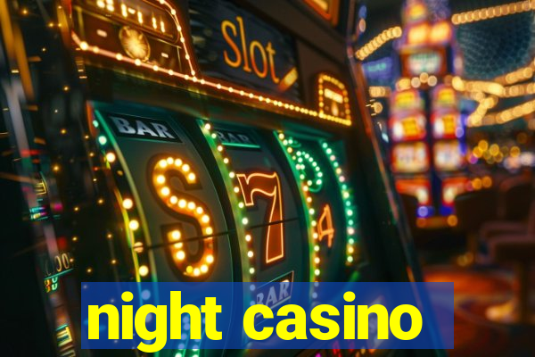 night casino