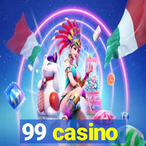 99 casino