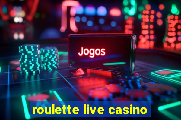 roulette live casino