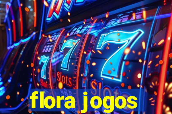 flora jogos