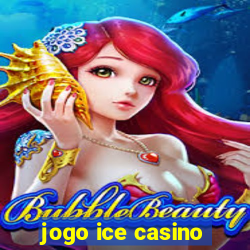 jogo ice casino