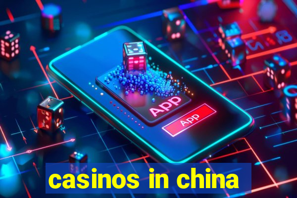 casinos in china