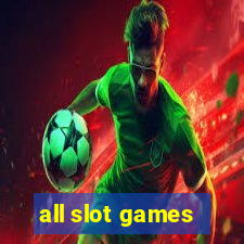 all slot games