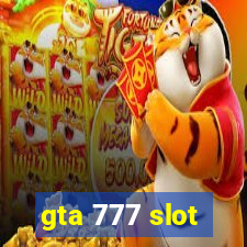 gta 777 slot