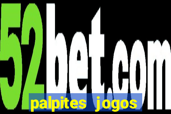 palpites jogos quarta feira