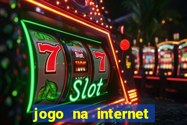 jogo na internet para ganhar dinheiro