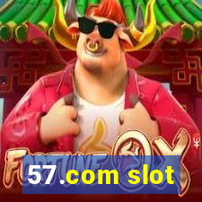 57.com slot