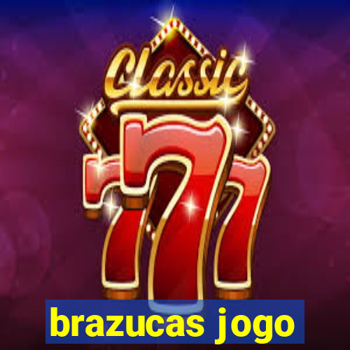 brazucas jogo