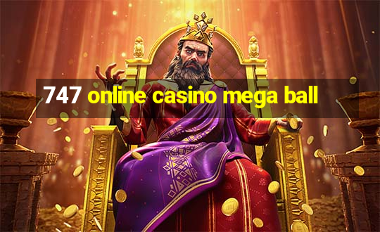 747 online casino mega ball