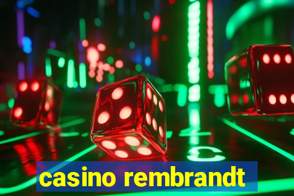 casino rembrandt