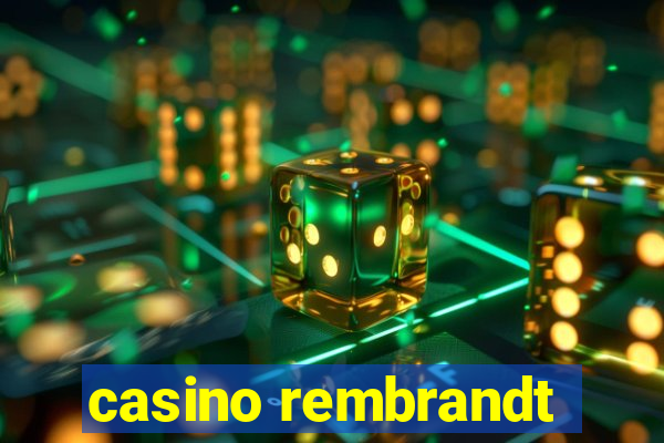 casino rembrandt