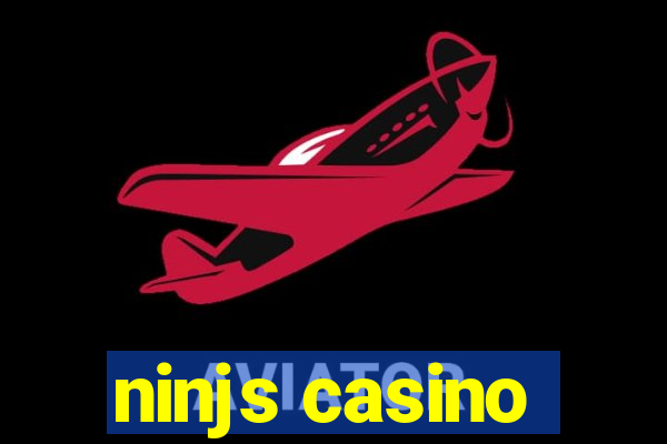 ninjs casino