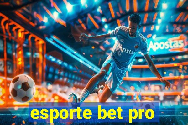 esporte bet pro