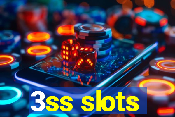 3ss slots