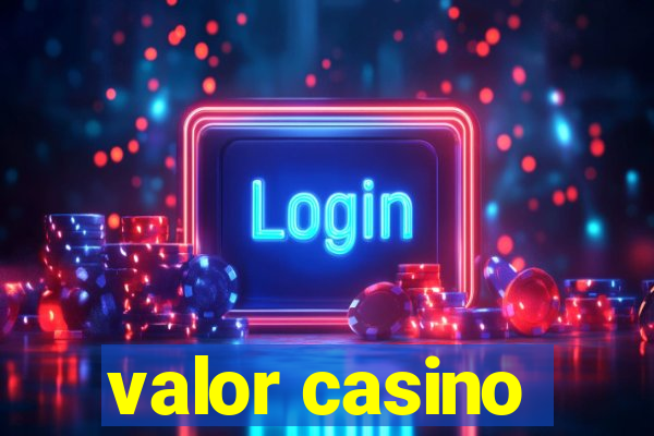 valor casino