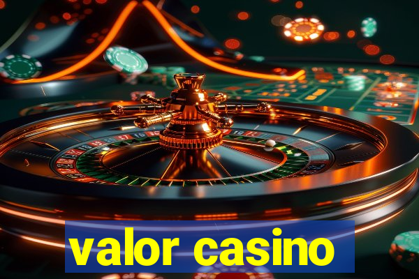 valor casino