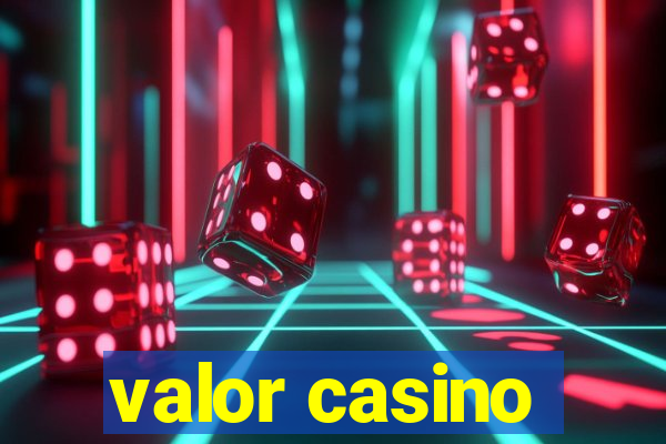 valor casino