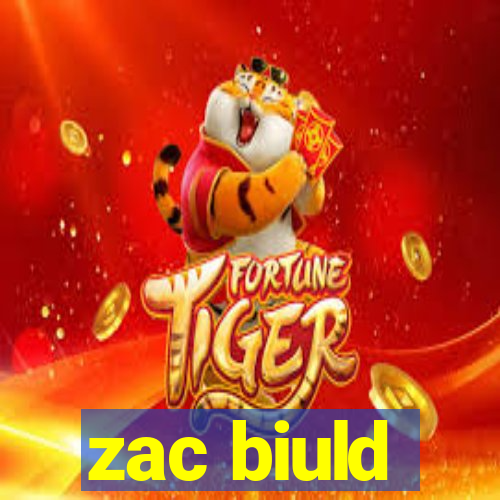 zac biuld