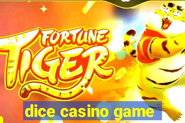 dice casino game