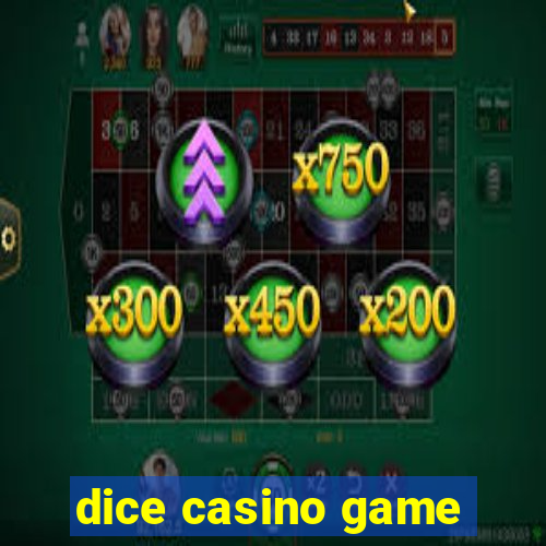 dice casino game