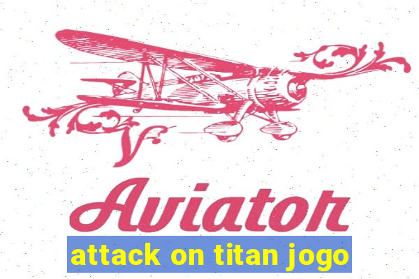 attack on titan jogo