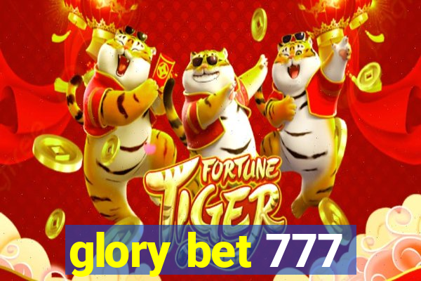 glory bet 777