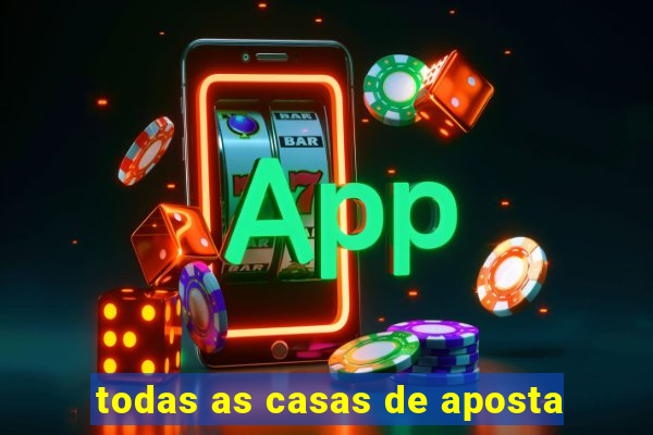 todas as casas de aposta