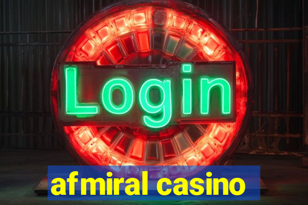 afmiral casino