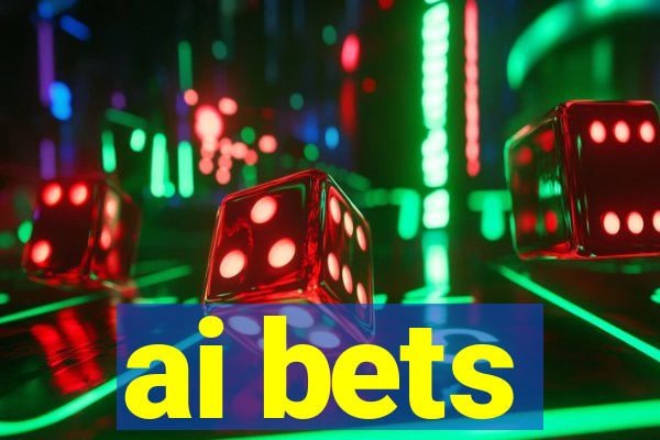 ai bets